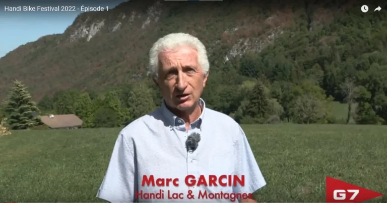 Interview de Marc GARCIN président de l'association Handi Lac & Montagnes par la société G7 qui soutient l'association